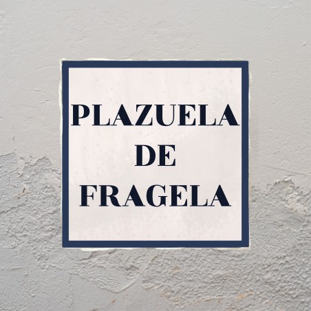 AZULEJO Plazuela de Fragela